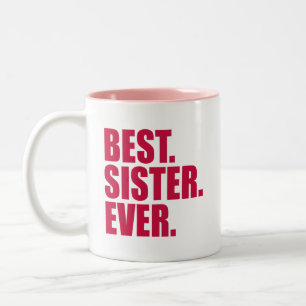 Bäst. Syster. Aldrig.(rosa) Två-Tonad Mugg