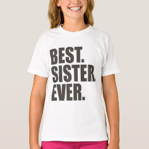 Bäst. Syster. Ever. T Shirt