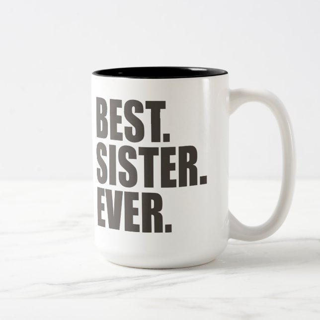 Bäst. Syster. Ever. Två-Tonad Mugg (Höger)