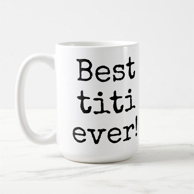 bäst titi någonsin kaffemugg (Vänster)