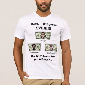 Bäst. Wingmen. NÅGONSIN!!!! Presidenter T-shirt