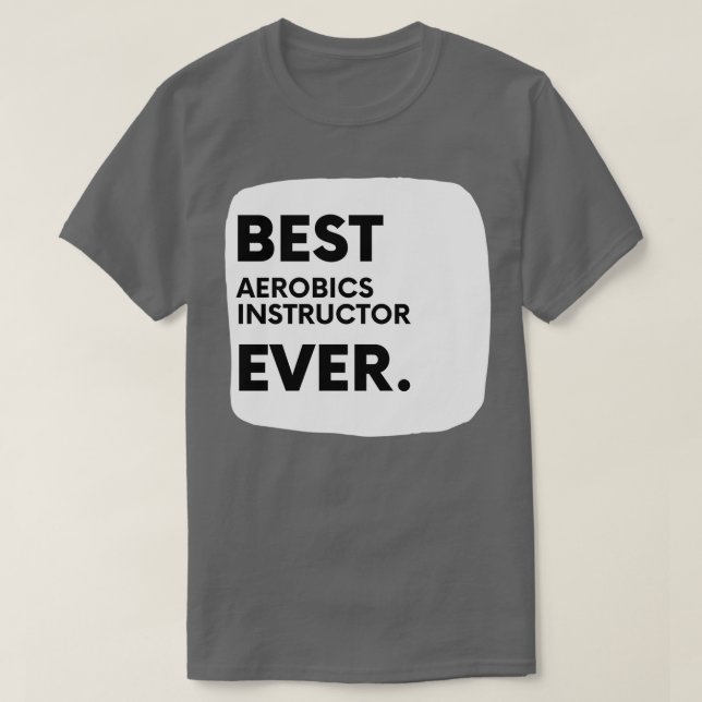 Bästa Aerobics-instruktör 2 någonsin T Shirt (Design framsida)