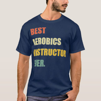Bästa Aerobics-instruktör för någonsin funnen Vint T Shirt