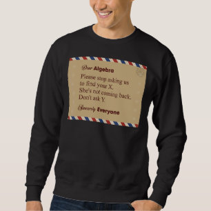 Bästa Algebra, sluta be oss att hitta ditt X Lång Ärmad Tröja