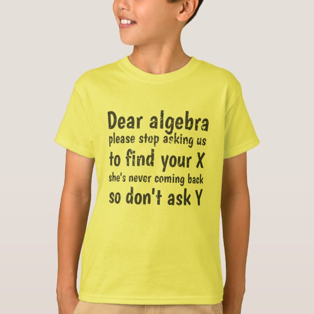 Bästa Algebra sluta be oss att hitta ditt X T Shirt (Framsida)