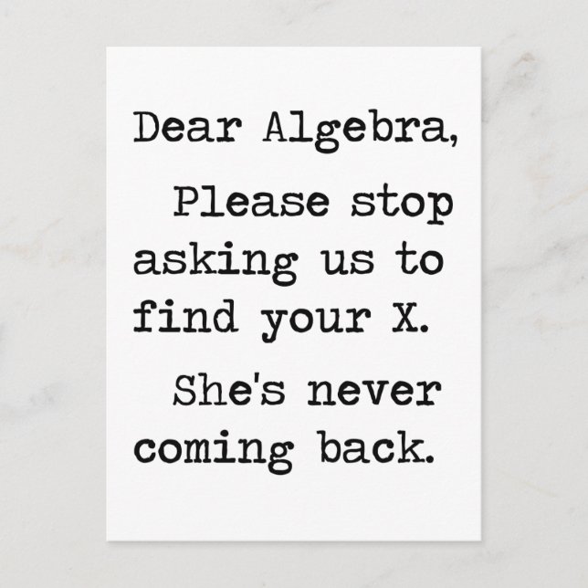 Bästa Algebra, sluta be oss att hitta ditt X Vykort (Framsida)