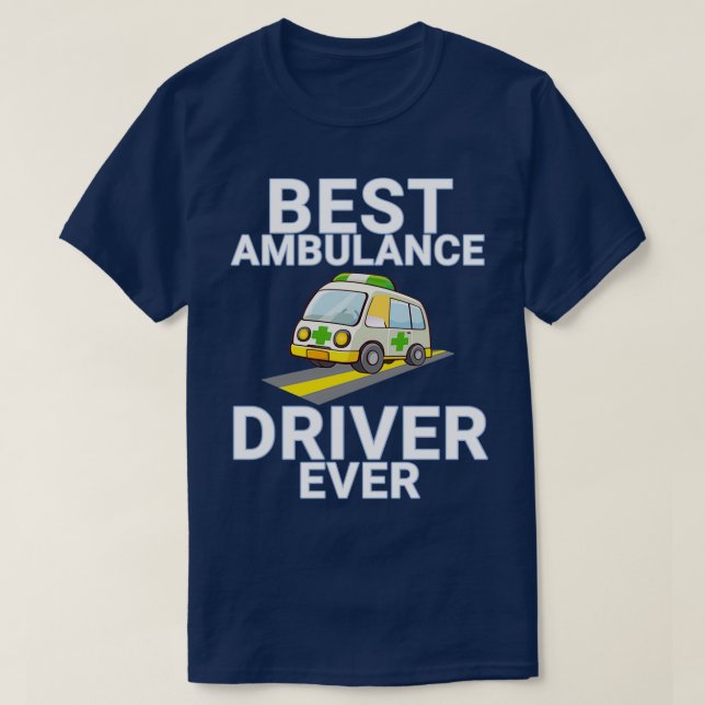 Bästa ambulansdrivrutin någonsin t shirt (Design framsida)