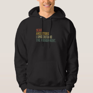 Bästa ancestors, jag förstår tilldelningsfunktione hoodie