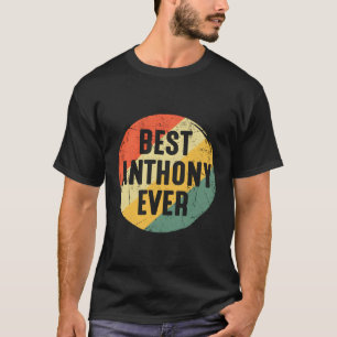 Bästa Anthony någonsin för Anthony Namn T Shirt