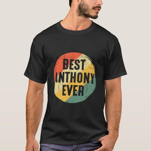 Bästa Anthony Någonsin För Namnet Anthony T Shirt (Framsida)