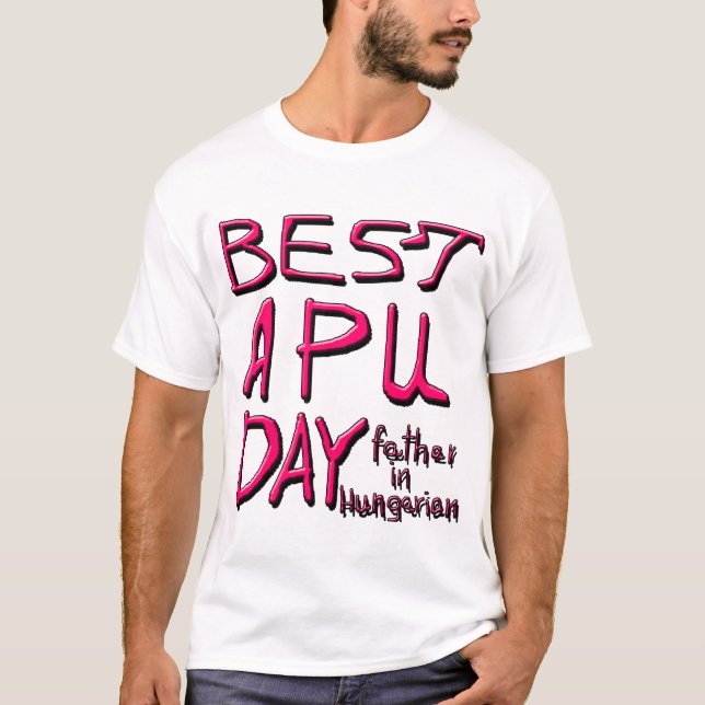 BÄSTA APU-DAGEN, FAR I UNGERSKA 2 T SHIRT (Framsida)