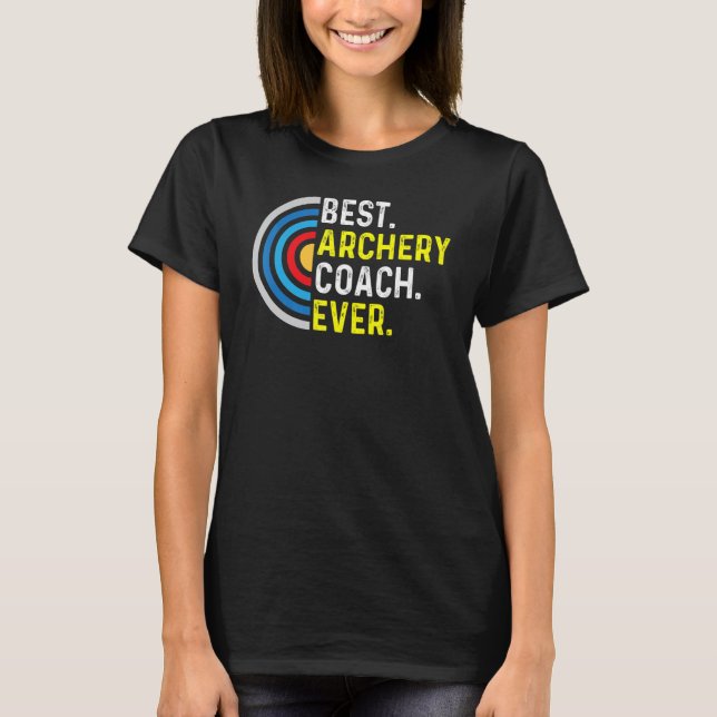 Bästa arkitektur - coach någonsin Archery Coach T Shirt (Framsida)