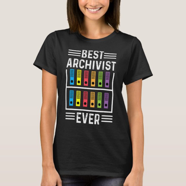 Bästa arkivist, någonsin bibliotekarie eller histo t shirt (Framsida)