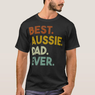 Bästa Aussie Pappa någonsin-gåva för Australian sh T Shirt