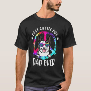 Bästa Australian Cattle Dog Pappa Någonsin Tie Dye T Shirt
