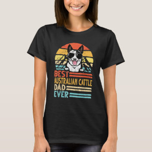 Bästa australiensiska nötkreaturspappa någonsin Re T Shirt