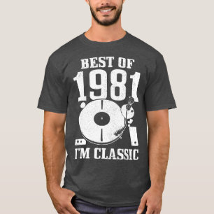 Bästa av 1981 Im Classic 40:e födelsedagsgiftet vi T Shirt