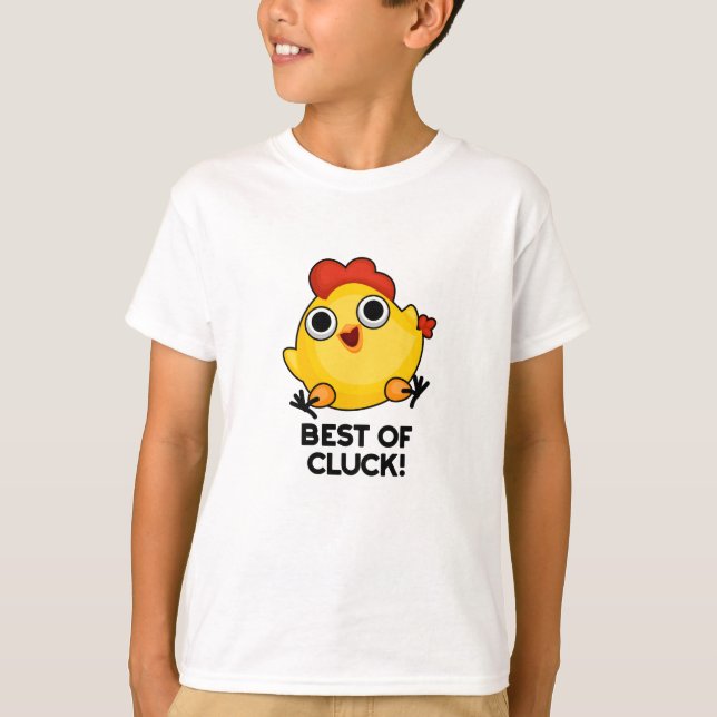 Bästa av Cluck Funny Chicken Pun T Shirt (Framsida)