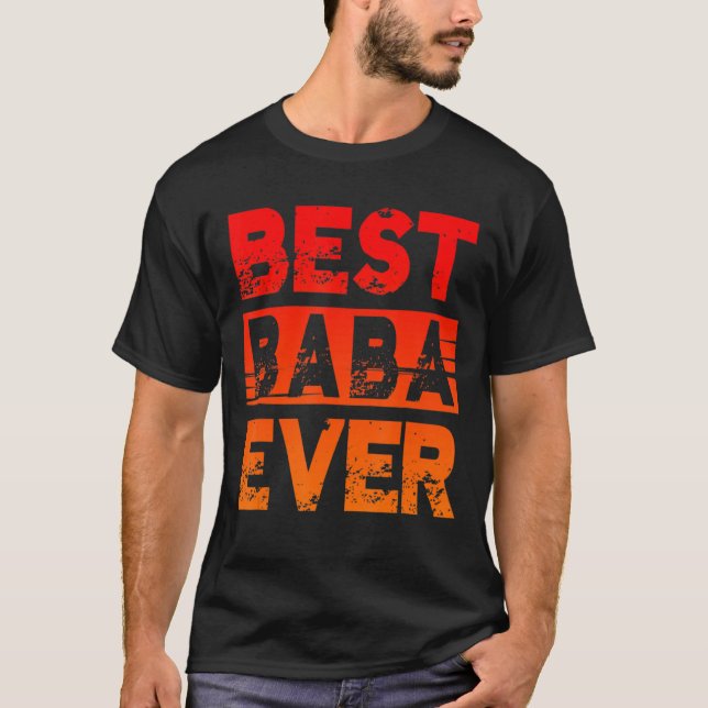 Bästa Baba någonsin för morfar Fars dag T Shirt (Framsida)