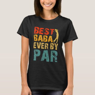 Bästa Baba någonsin med Par Coola Golfer Pappa Bab T Shirt