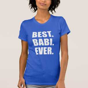 Bästa Babi Aldritjeckisk mormor T-shirt