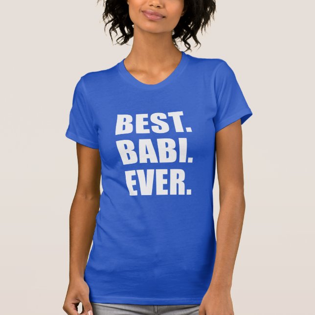 Bästa Babi Aldritjeckisk mormor T-shirt (Framsida)
