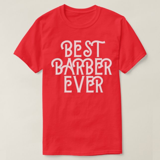 Bästa Barber någonsin 15 T Shirt (Design framsida)