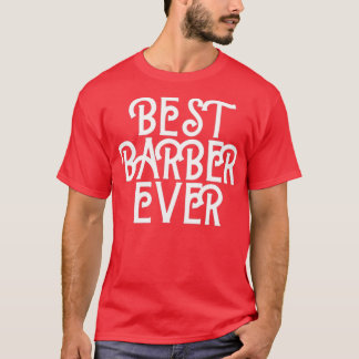 Bästa Barber någonsin 15 T Shirt