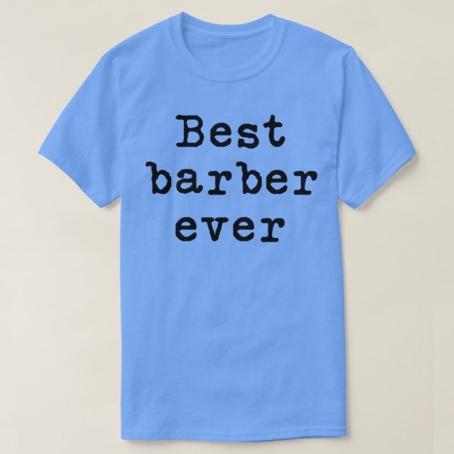 Bästa Barber någonsin 2 T Shirt (Design framsida)