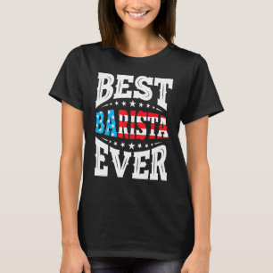 Bästa Barista 4:e fjärde juli USA Amerikansk flagg T Shirt
