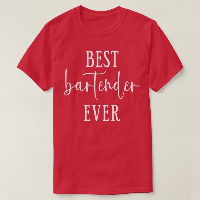 Bästa Bartender-enhet någonsin 4 T Shirt (Design framsida)