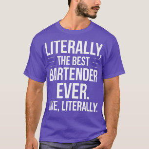 Bästa Bartender-enheten för att uppskatta en skam T Shirt