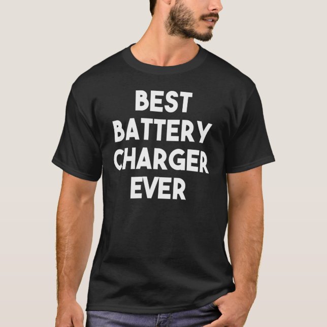 Bästa batteriladdare någonsin t shirt (Framsida)