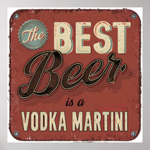 Bästa Beer är en Vodka Martini - Retro Pub Poster