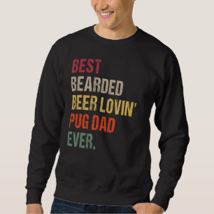 Bästa Beer Lovin'Pug Pappa någonsin Lång Ärmad Tröja