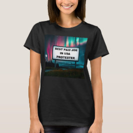 Bästa betalda jobbet i Amerika! T Shirt