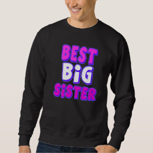 Bästa Big Sister Lång Ärmad Tröja