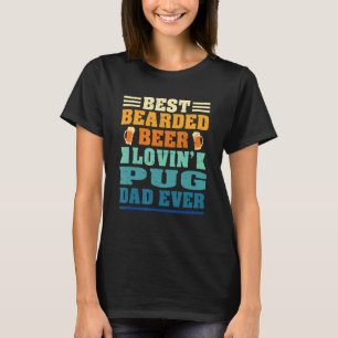 Bästa boden Beer Lovin' Pug Älskare Pappa Rolig hu T Shirt