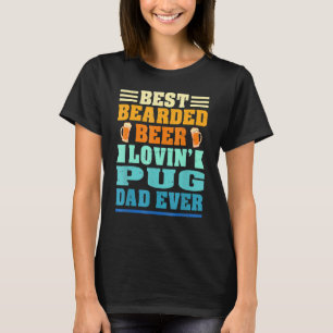 Bästa boden Beer Lovin' Pug Älskare Pappa Rolig hu T Shirt