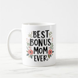 Bästa Bonus Mamma någonsin Mugg - Tänkbar ynklig g