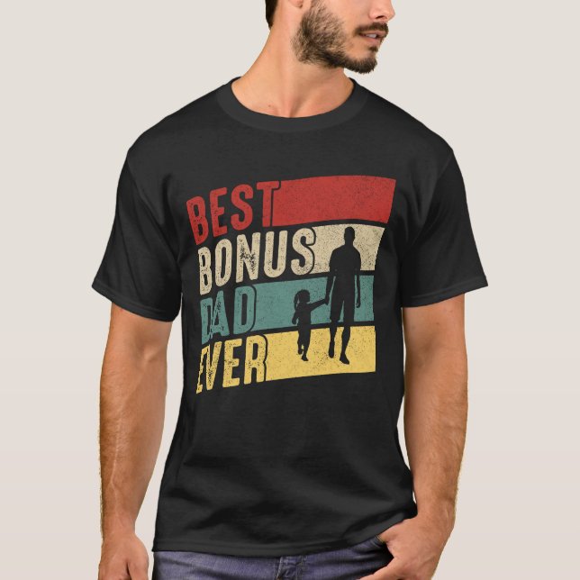 Bästa Bonus Pappa Aldrig Fars dag Bonus Pappa T Shirt (Framsida)