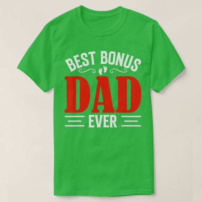 Bästa Bonus Pappa någonsin-design för Fars dag 1 T Shirt (Design framsida)