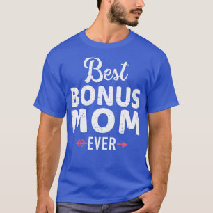 Bästa bonusbonus mamma någonsin 1 t shirt