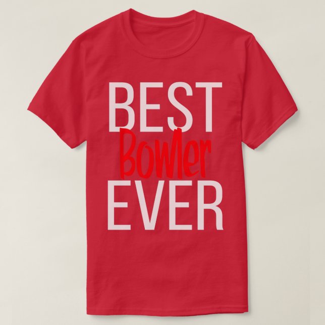 Bästa Bowlareare någonsin 4 T Shirt (Design framsida)