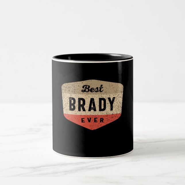 Bästa Brady någonsin Funny Namn Brady Två-Tonad Mugg (Center)