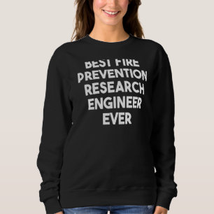 Bästa brandförebyggande forskning Ingenjör någonsi T Shirt
