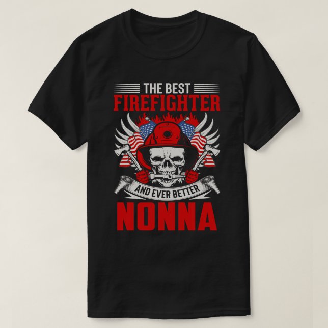 Bästa brandman och ännu bättre NONNA T Shirt (Design framsida)