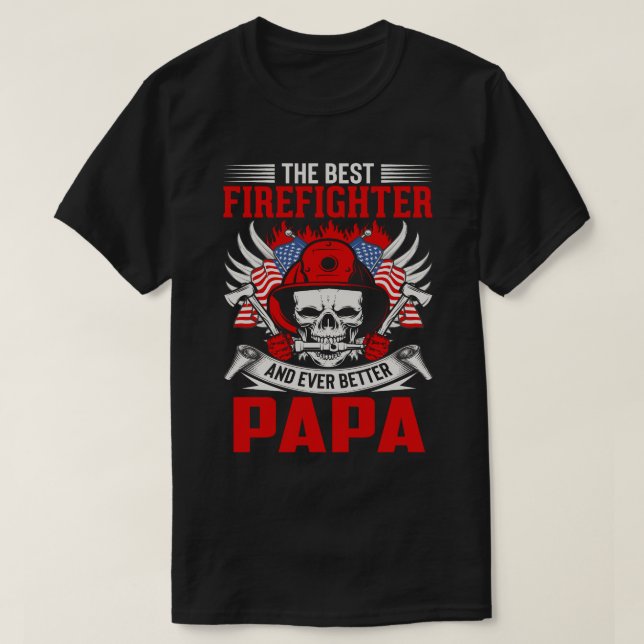 Bästa brandman och ännu bättre PAPPA T Shirt (Design framsida)