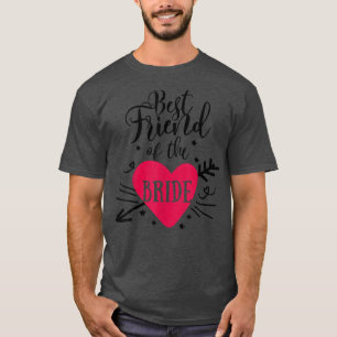 Bästa Bröllopsbrudens Vän Pil Hjärtat För Spenings T Shirt