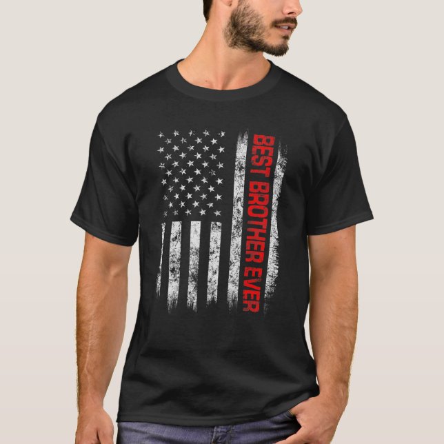 Bästa bror någonsin amerikansk Flagga för Fars dag T Shirt (Framsida)